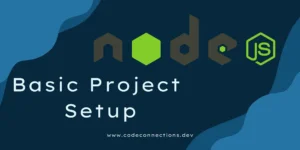 Read more about the article Setting up Node.js for a new project